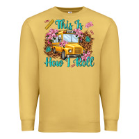 Antique Gold this is how i roll Premium Sweatshirt - NancyCooperArtShop