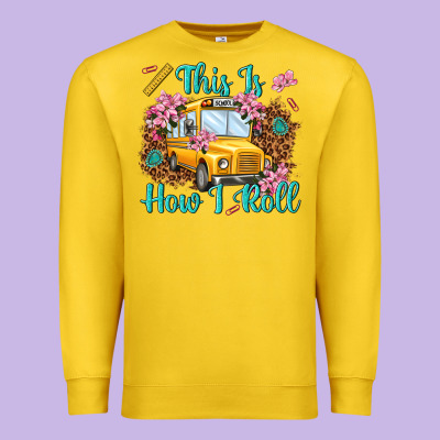 This Is How I Roll Premium Sweatshirt Designed By Nancycooperartshop