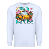 White this is how i roll Premium Sweatshirt - NancyCooperArtShop