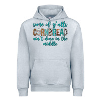 Heather Grey Some of Y'alls Cornbread Ain't Done In Middle Urban Hoodie - texasbilliewilder