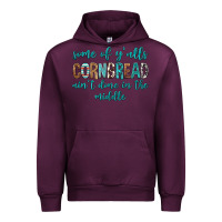 Mauve Wine Some of Y'alls Cornbread Ain't Done In Middle Urban Hoodie - texasbilliewilder
