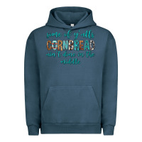Pigment Midnight Navy Some of Y'alls Cornbread Ain't Done In Middle Urban Hoodie - texasbilliewilder