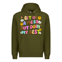 Army Green bit of a mess but doin' my best Premium Hoodie - Artiststas