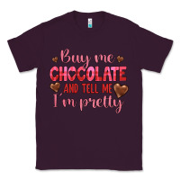 Plum buy me chocolate and tell me i'm pretty Classic Tee - JahusDesignShop