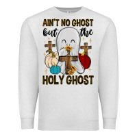 Oatmeal Heather ain t no ghost but the holy ghost Premium Sweatshirt - MaliasSmallBusiness