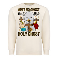 Sandshell ain t no ghost but the holy ghost Premium Sweatshirt - MaliasSmallBusiness