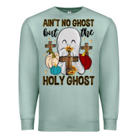 Seafoam ain t no ghost but the holy ghost Premium Sweatshirt - MaliasSmallBusiness