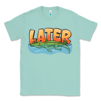 Seafoam Later Classic Tee - CowhideDigitalArt