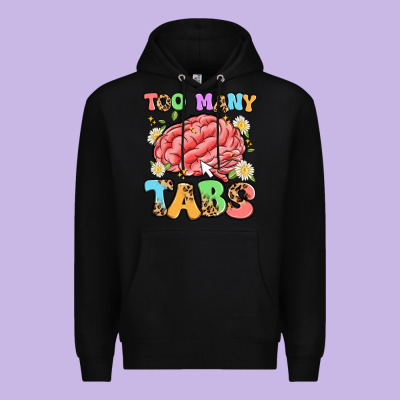 Too Many Tabs Premium Hoodie Designed By Artiststas