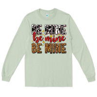 Matcha be mine be mine be mine Long Sleeve Tee - AdoDesignShop