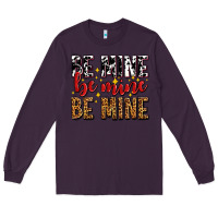Plum be mine be mine be mine Long Sleeve Tee - AdoDesignShop