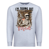 Heather Grey im trying but tired Premium Sweatshirt - MaliasSmallBusiness