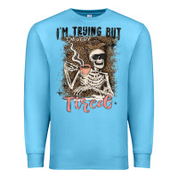 Ocean Blue im trying but tired Premium Sweatshirt - MaliasSmallBusiness