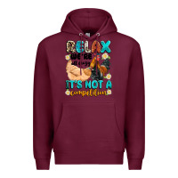 Burgundy relax we're all crazy it's not a competition Premium Hoodie - Artiststas