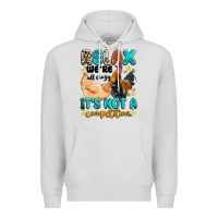 Dove Grey relax we're all crazy it's not a competition Premium Hoodie - Artiststas