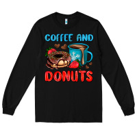 Black coffee and donuts Long Sleeve Tee - AdoDesignShop
