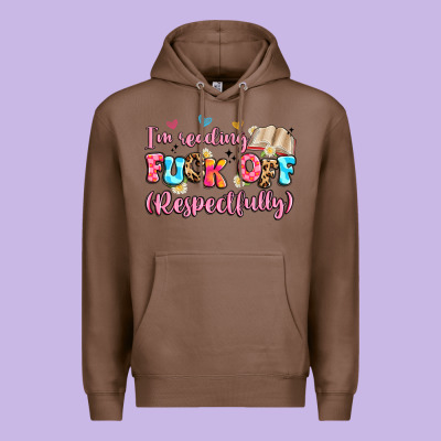 I'm Reading Fuck Off Respectfully Premium Hoodie Designed By Artiststas