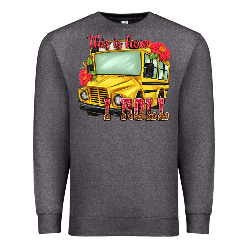 This Is How I Roll Premium Sweatshirt by NancyCooperArtShop | Teevron