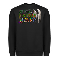 Black will trade brother for candy Heavyweight Sweatshirt - CowhideDigitalArt