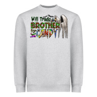 Heather Grey will trade brother for candy Heavyweight Sweatshirt - CowhideDigitalArt