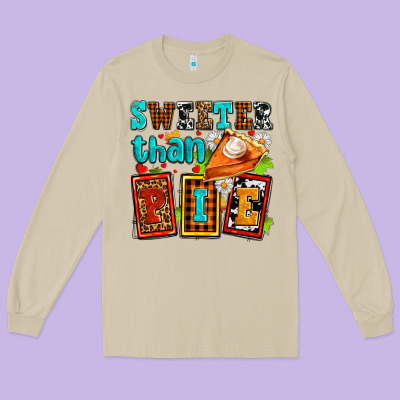 Sweeter Than Pie With Pumpkin Pie Long Sleeve Tee Designed By Adodesignshop