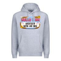 Heather Grey hello i am obsessed with my dog Premium Hoodie - Artiststas
