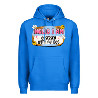 True Royal hello i am obsessed with my dog Premium Hoodie - Artiststas