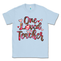 Dusty Blue one loved teacher Classic Tee - JahusDesignShop