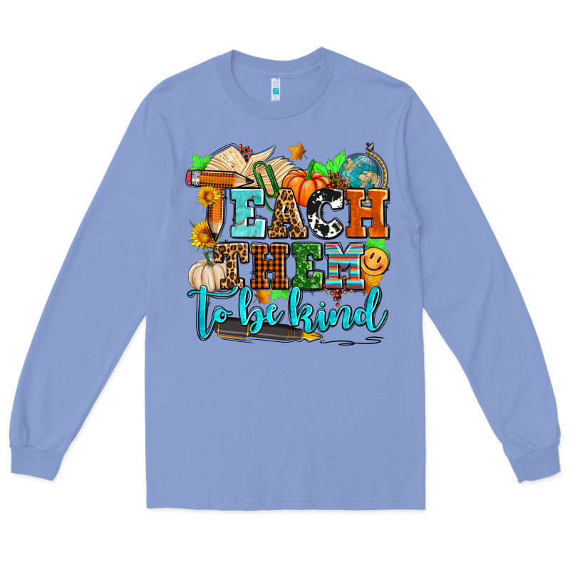 Teach Them To Be Kind With Pumpkins And Fall Long Sleeve Tee by AdoDesignShop | Teevron