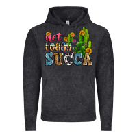 Vintage Black not today succa Vintage Hoodie - Zillion Design Studio