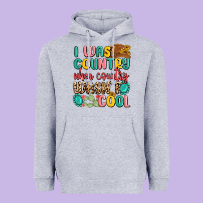 I Was Country When Country Wasnt Cool Heavyweight Hoodie Designed By Maliassmallbusiness