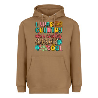 Toasted Coconut i was country when country wasnt cool Heavyweight Hoodie - MaliasSmallBusiness