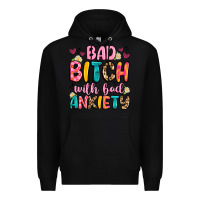 Black bad bitch with bad anxiety Premium Hoodie - Artiststas