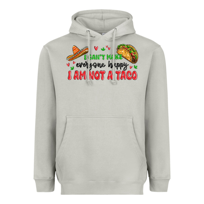 I Cant Make Everyone Happy I An Not A Taco Heavyweight Hoodie by MaliasSmallBusiness | Teevron