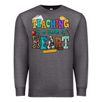 Charcoal Heather teaching is a work of heart Premium Sweatshirt - NancyCooperArtShop