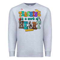 Heather Grey teaching is a work of heart Premium Sweatshirt - NancyCooperArtShop