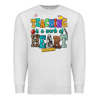Oatmeal Heather teaching is a work of heart Premium Sweatshirt - NancyCooperArtShop