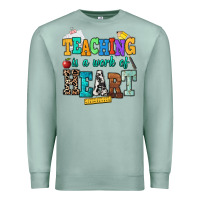 Seafoam teaching is a work of heart Premium Sweatshirt - NancyCooperArtShop