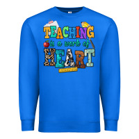 True Royal teaching is a work of heart Premium Sweatshirt - NancyCooperArtShop