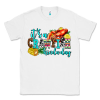 White its a crawfish kinda day Classic Tee - AdoDesignShop