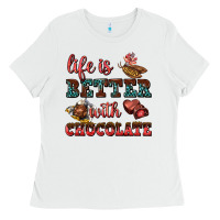 White life is better with chocolate Ladies Tee - AdoDesignShop
