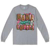 Heather Grey mama needs coffee mother's day Long Sleeve Tee - Jasminsmagicworld