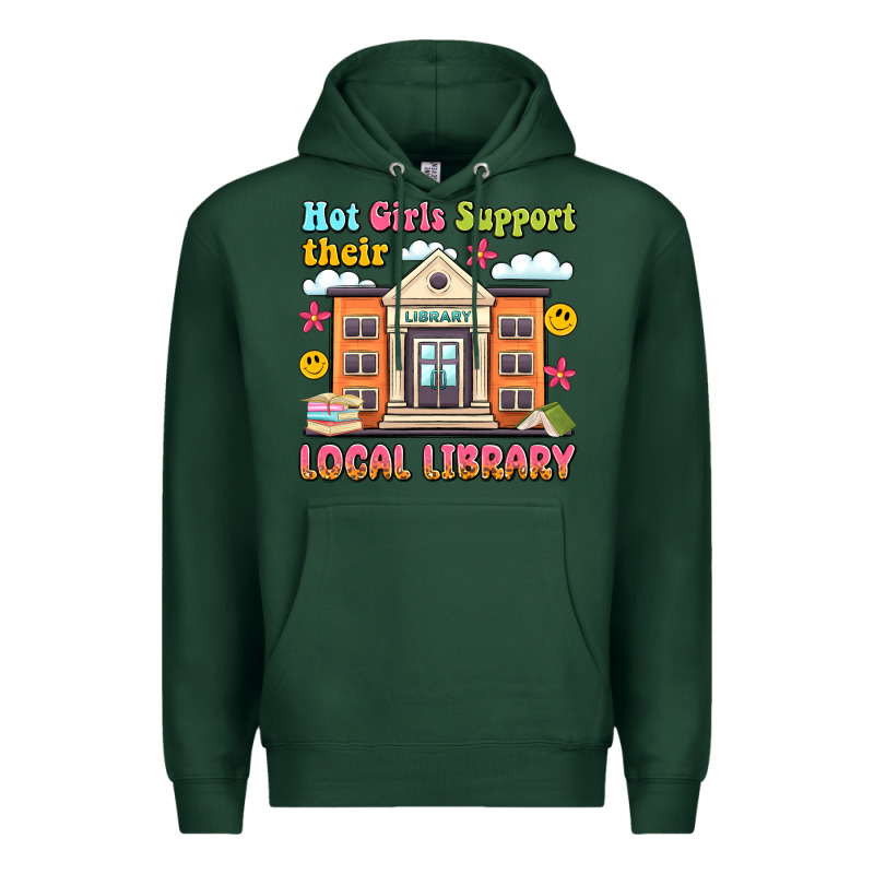 Hot Girls Support Their Local Library Premium Hoodie by Artiststas | Teevron