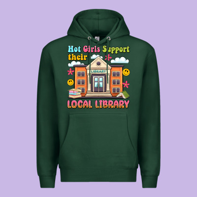 Hot Girls Support Their Local Library Premium Hoodie Designed By Artiststas