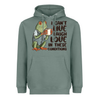 Sage i cant live laugh love in these conditions Heavyweight Hoodie - MaliasSmallBusiness