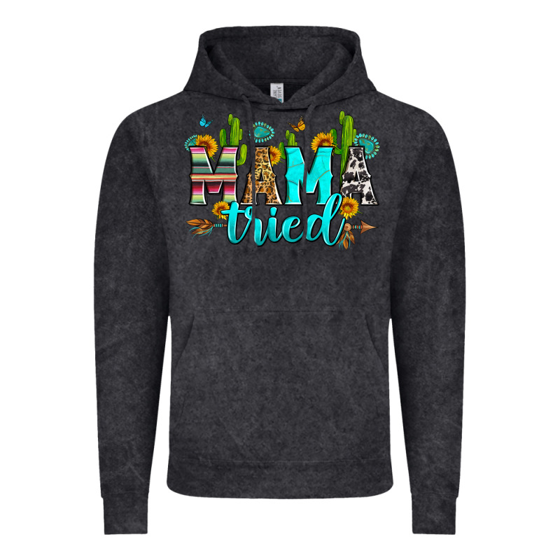 Mama Tried Vintage Hoodie by Zillion Design Studio | Teevron