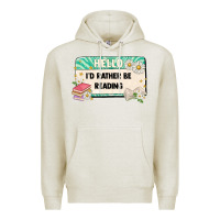 Oatmeal Heather hello id rather be reading Premium Hoodie - Artiststas