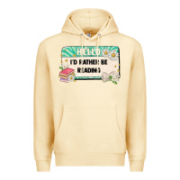 Pina Colada hello id rather be reading Premium Hoodie - Artiststas