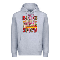 Heather Grey i like my books extra spicy Premium Hoodie - Artiststas