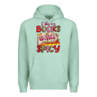 Seafoam i like my books extra spicy Premium Hoodie - Artiststas